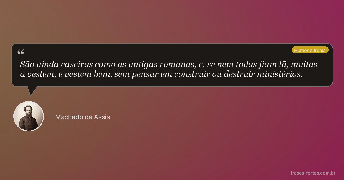 Frase de Machado de Assis