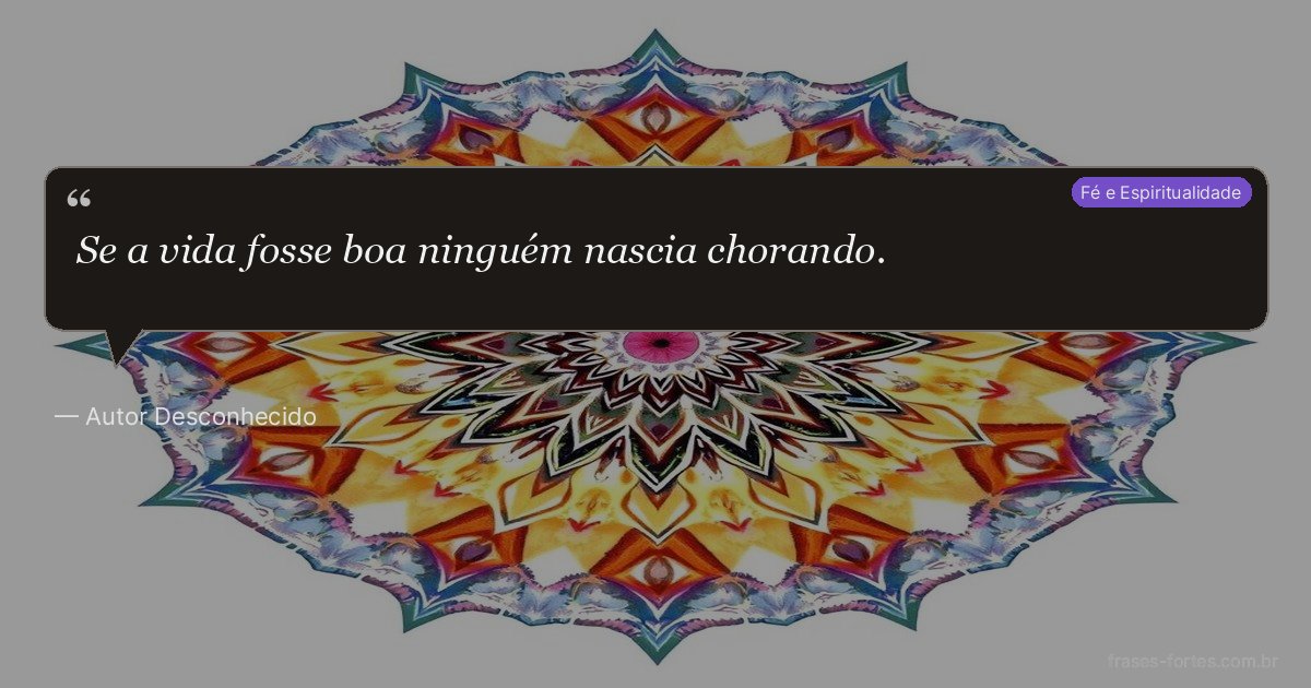 Frase de Autor Desconhecido
