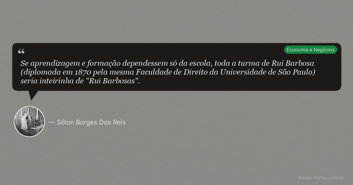 Frase de Sólon Borges Dos Reis