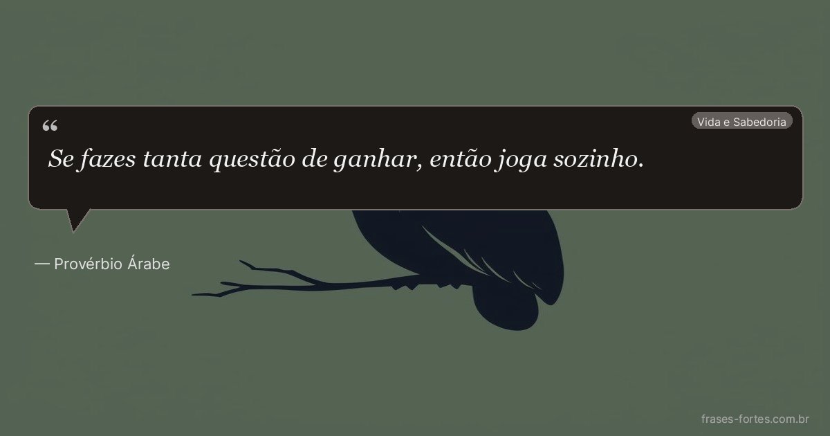Frase de Provérbio Árabe