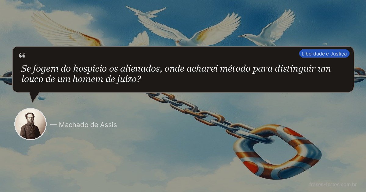 Frase de Machado de Assis