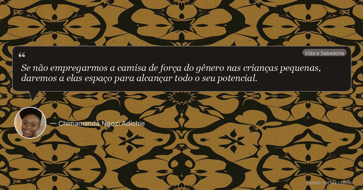 Frase de Chimamanda Ngozi Adichie