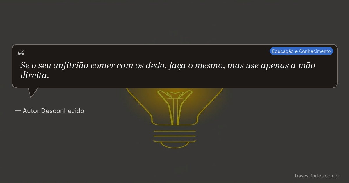 Frase de Autor Desconhecido