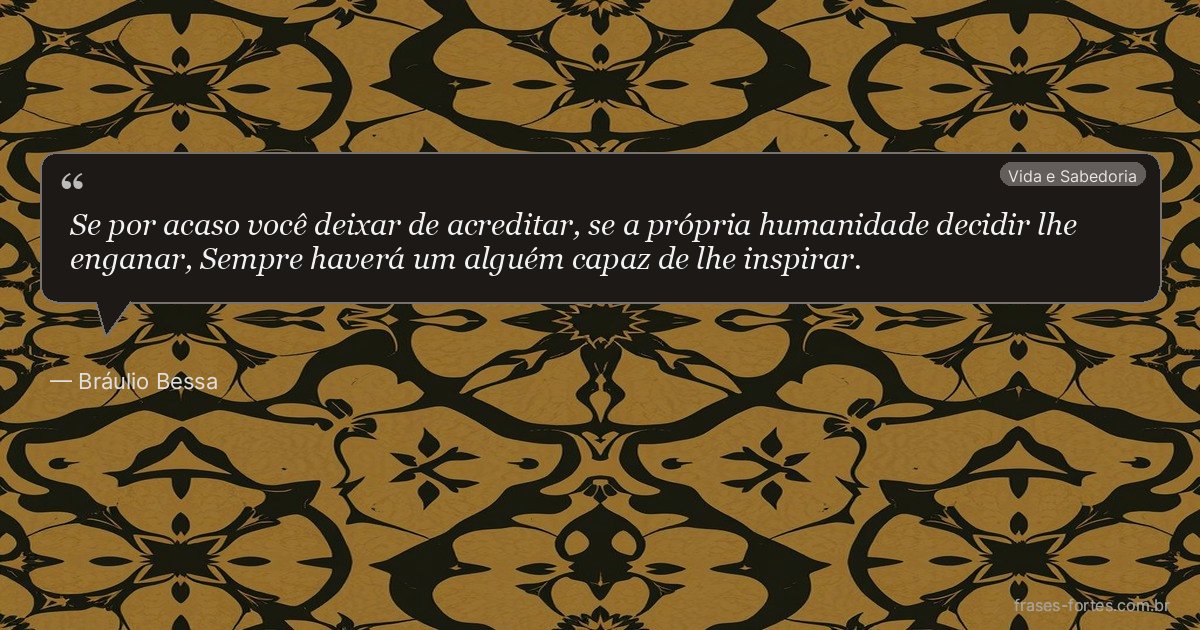 Frase de Bráulio Bessa