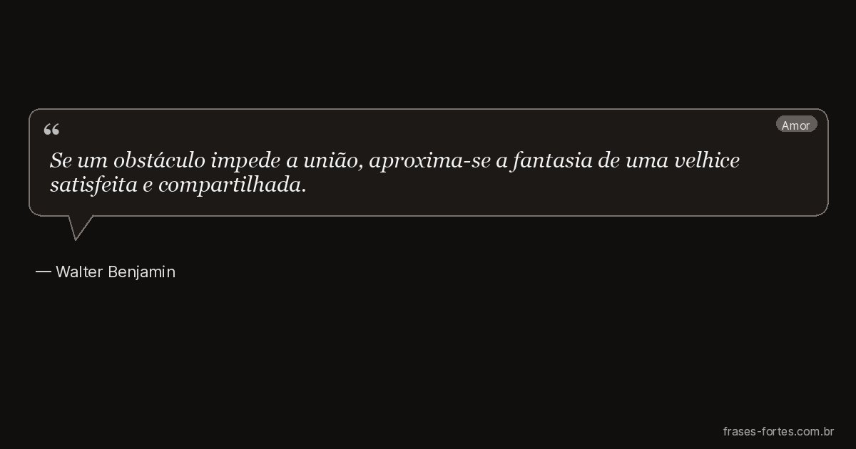 Frase de Walter Benjamin