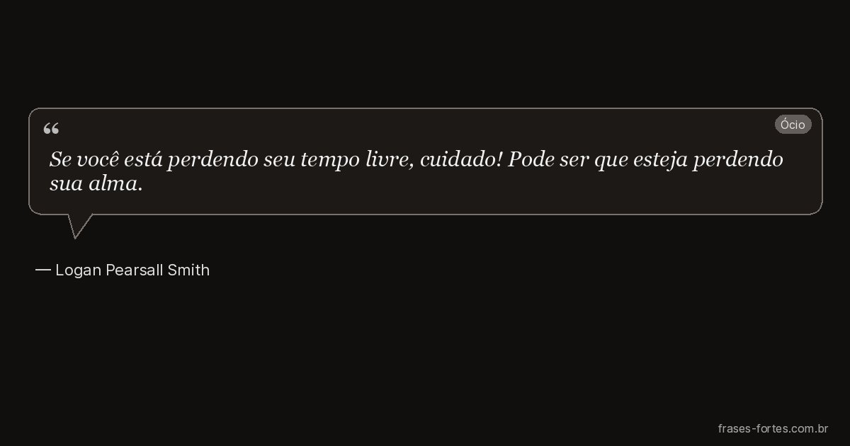 Frase de Logan Pearsall Smith