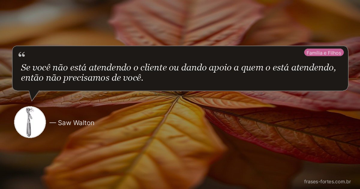 Frase de Saw Walton