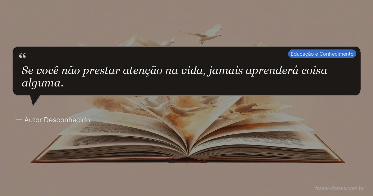 Frase de Autor Desconhecido