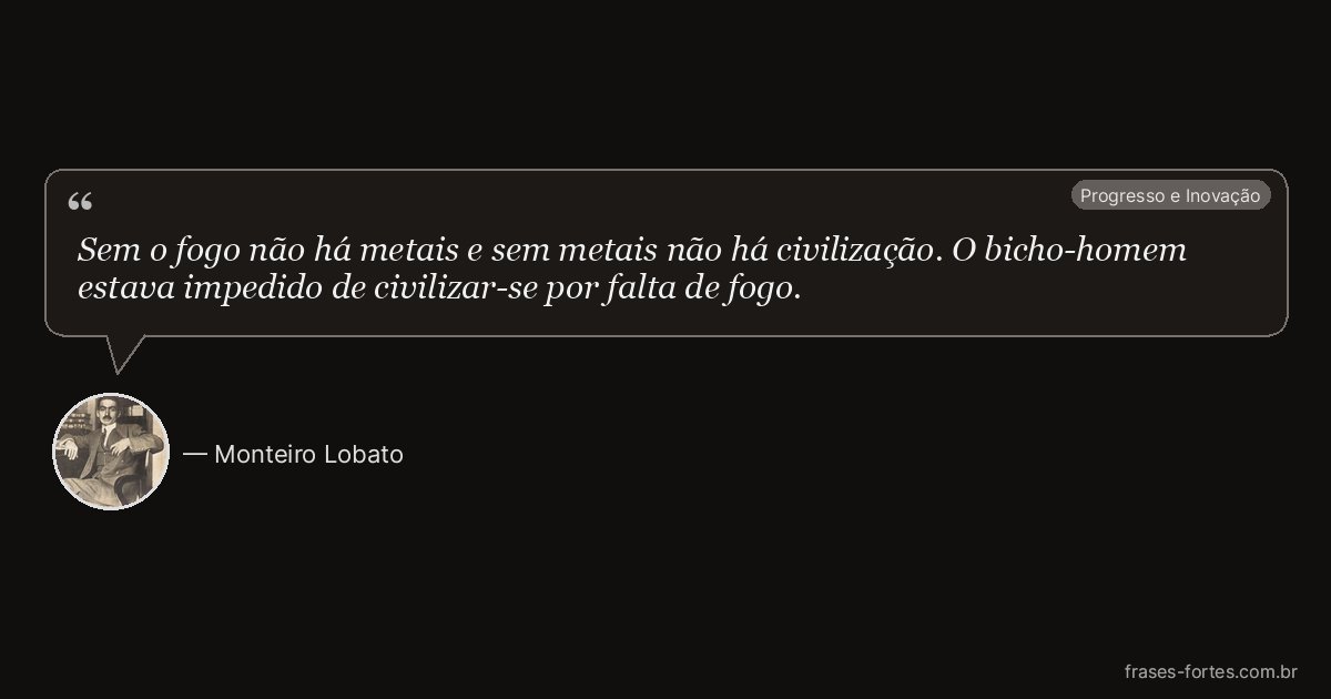 Frase de Monteiro Lobato