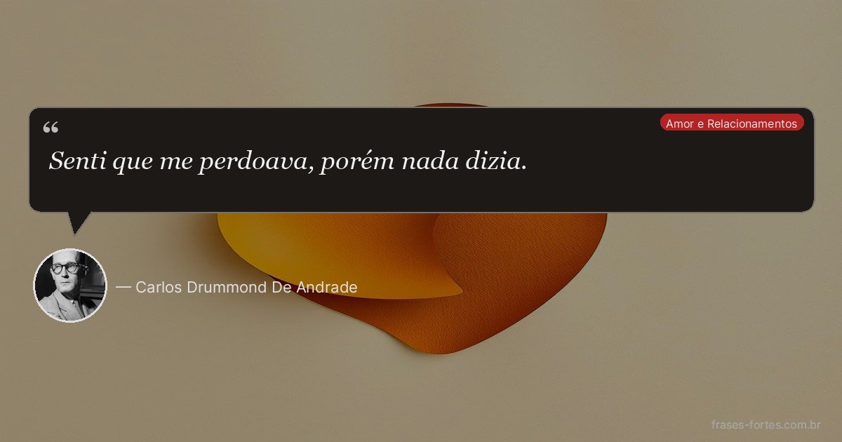 Frase de Carlos Drummond De Andrade