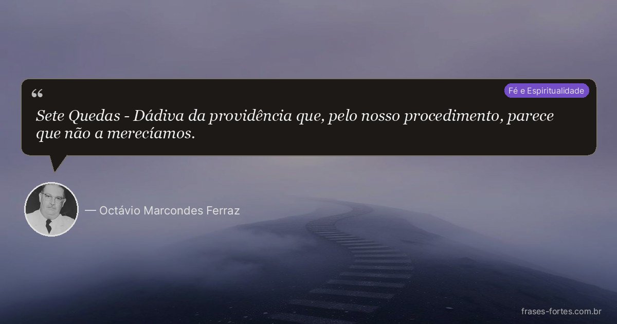 Frase de Octávio Marcondes Ferraz