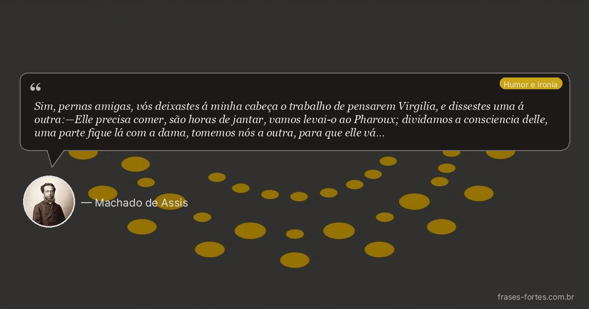 Frase de Machado de Assis