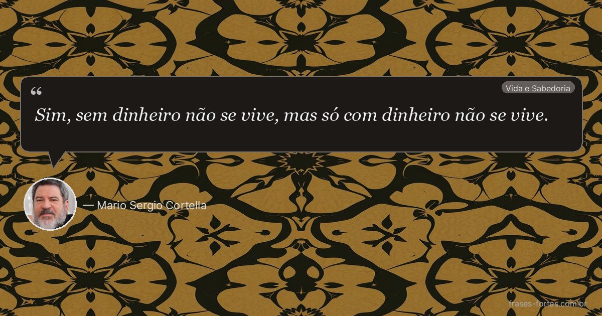 Frase de Mario Sergio Cortella