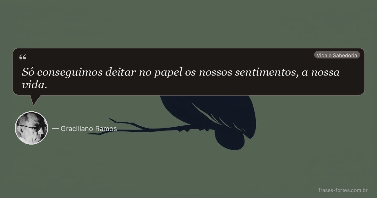 Frase de Graciliano Ramos