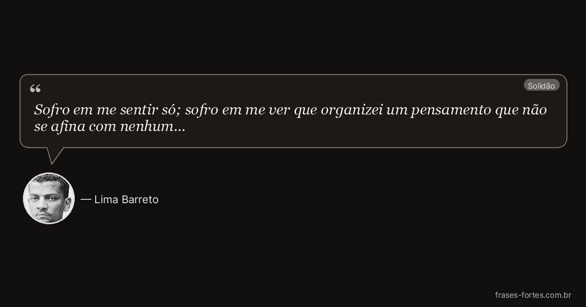 Frase de Lima Barreto