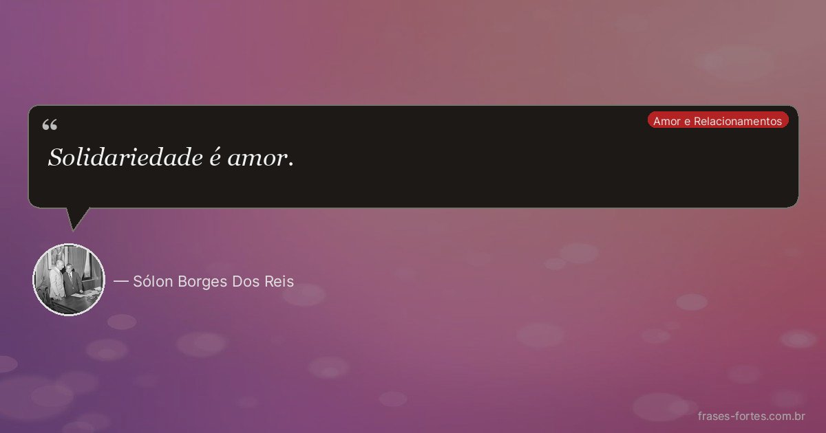 Frase de Sólon Borges Dos Reis