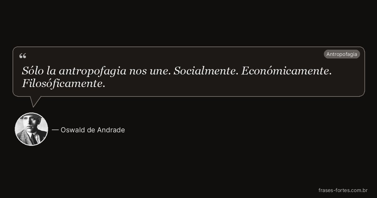 Frase de Oswald de Andrade
