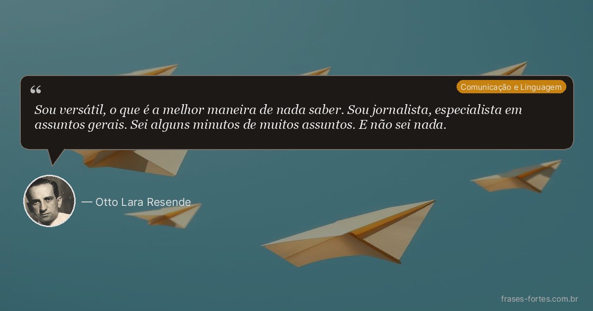 Frase de Otto Lara Resende