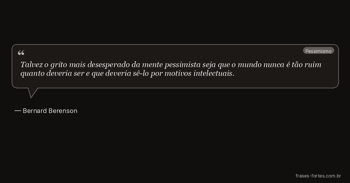 Frase de Bernard Berenson