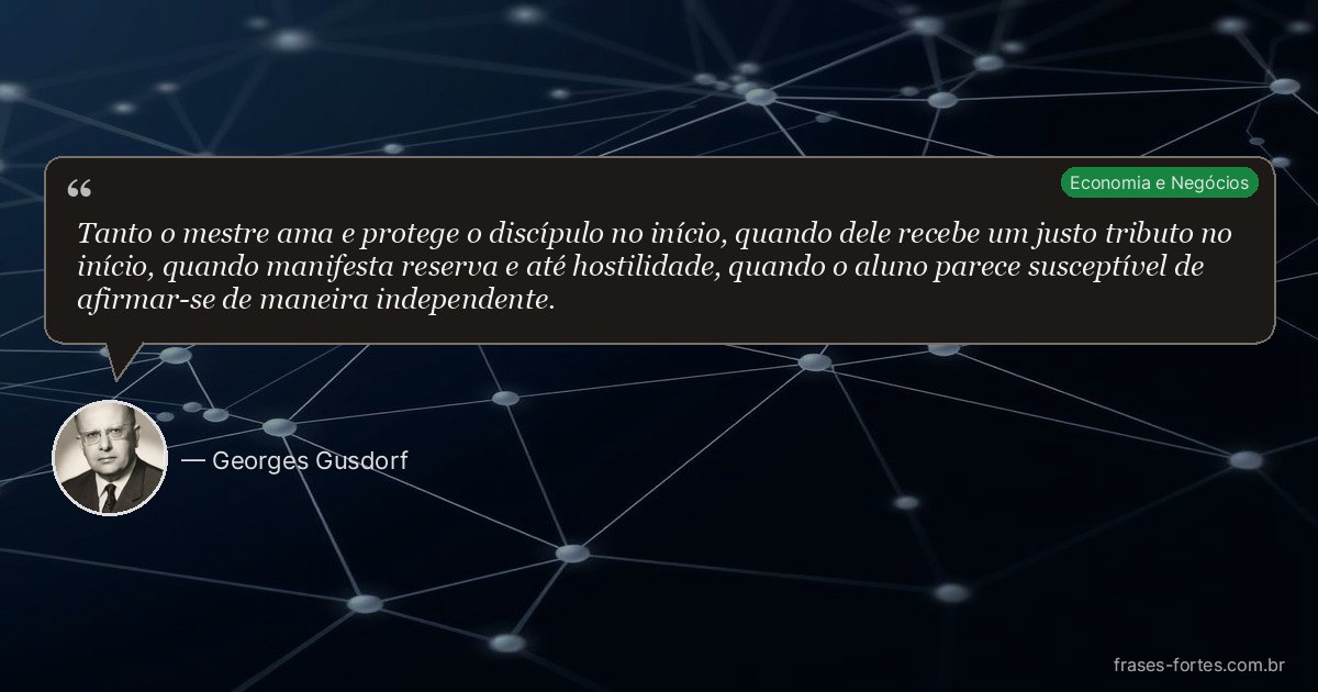 Frase de Georges Gusdorf