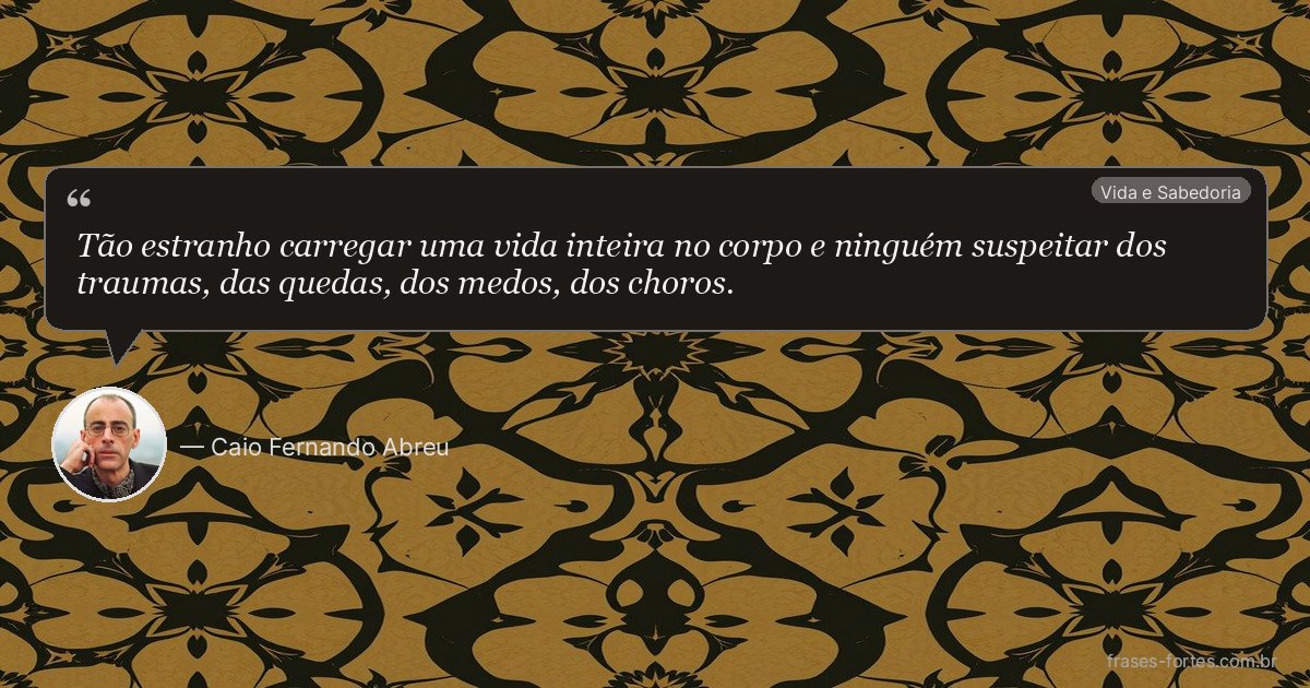 Frase de Caio Fernando Abreu