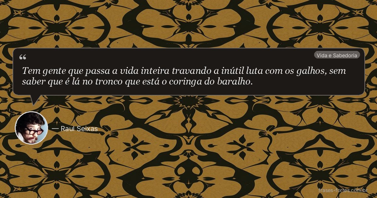 Frase de Raul Seixas