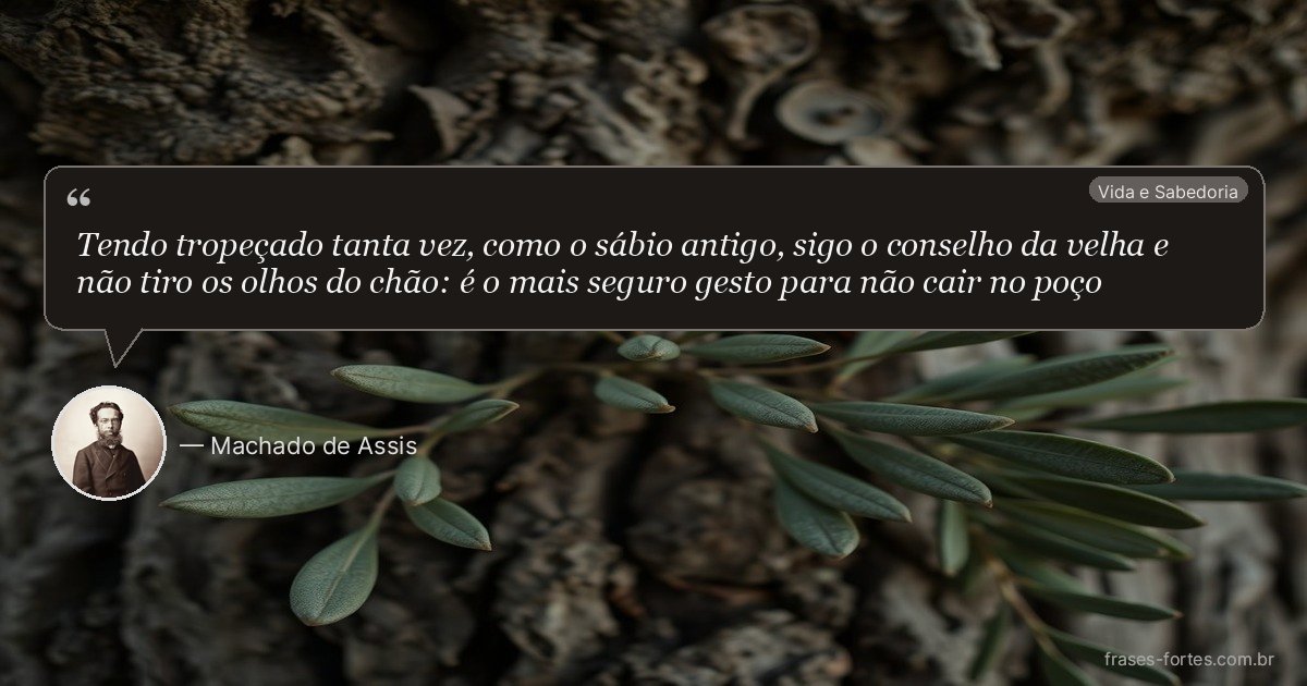 Frase de Machado de Assis