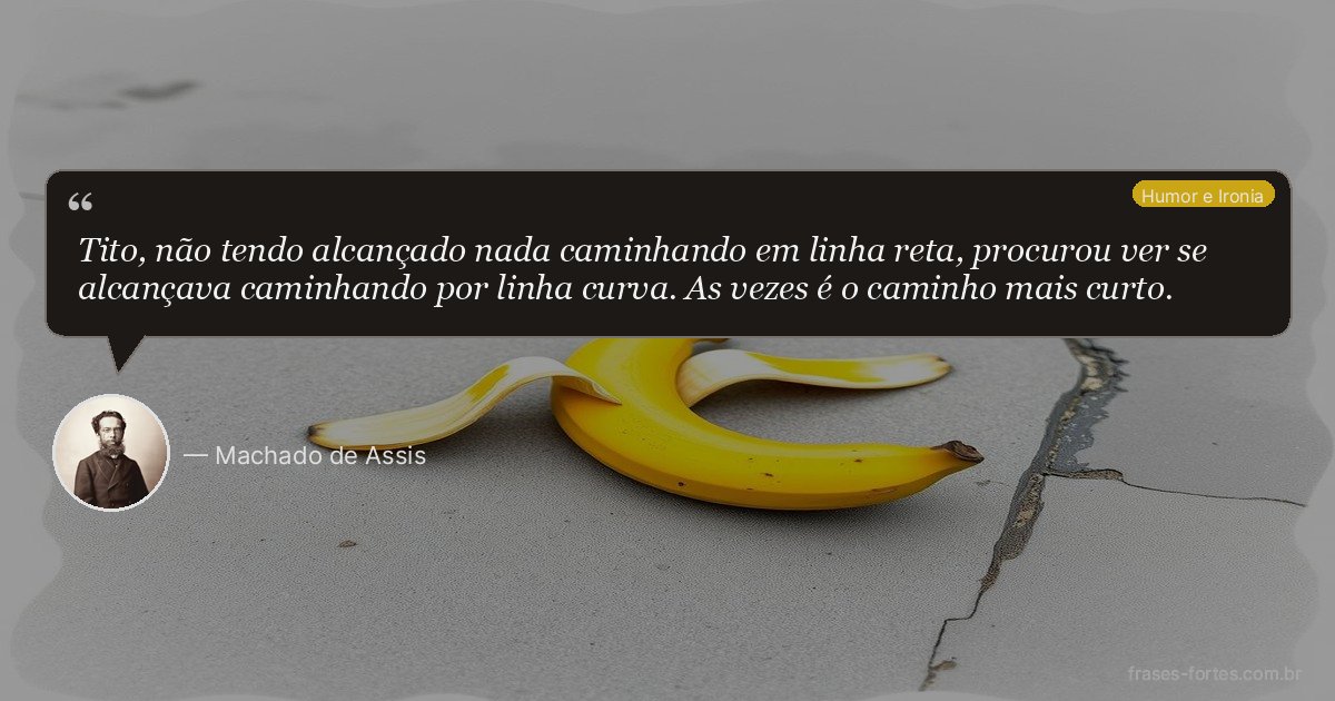 Frase de Machado de Assis