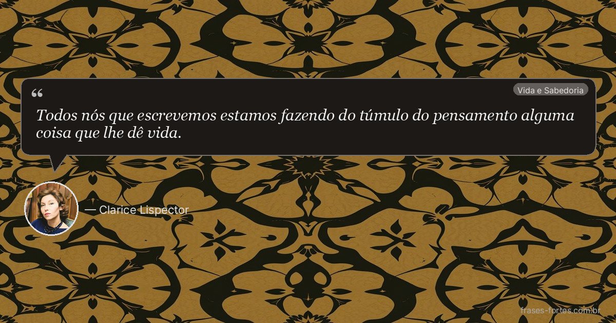 Frase de Clarice Lispector