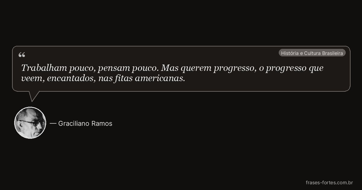 Frase de Graciliano Ramos