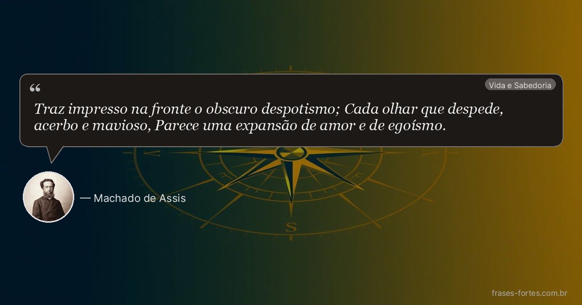 Frase de Machado de Assis