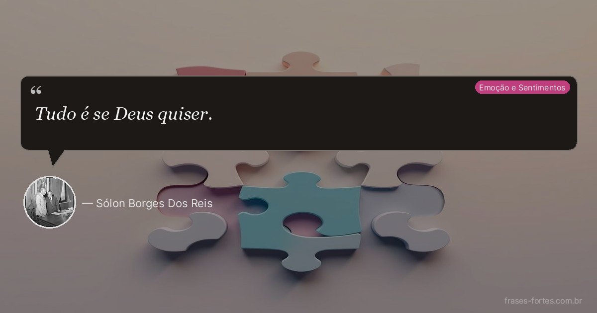Frase de Sólon Borges Dos Reis
