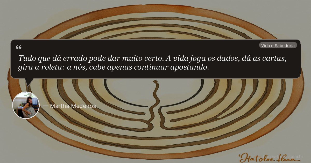 Frase de Martha Medeiros