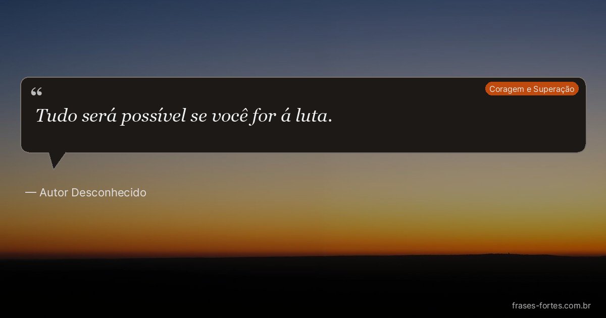 Frase de Autor Desconhecido