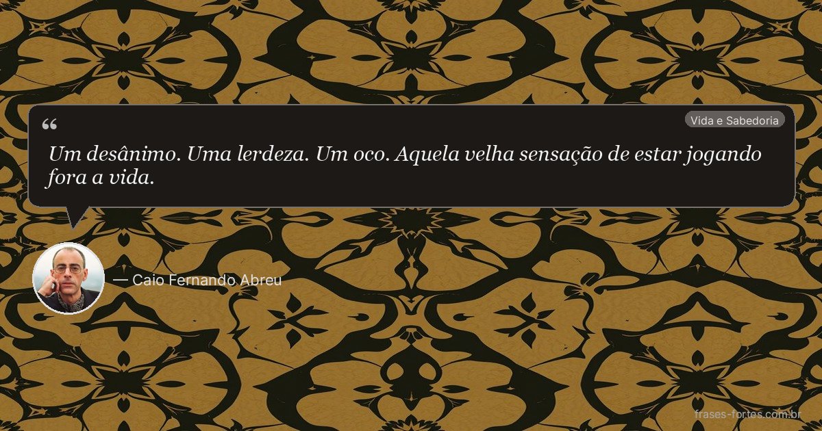 Frase de Caio Fernando Abreu
