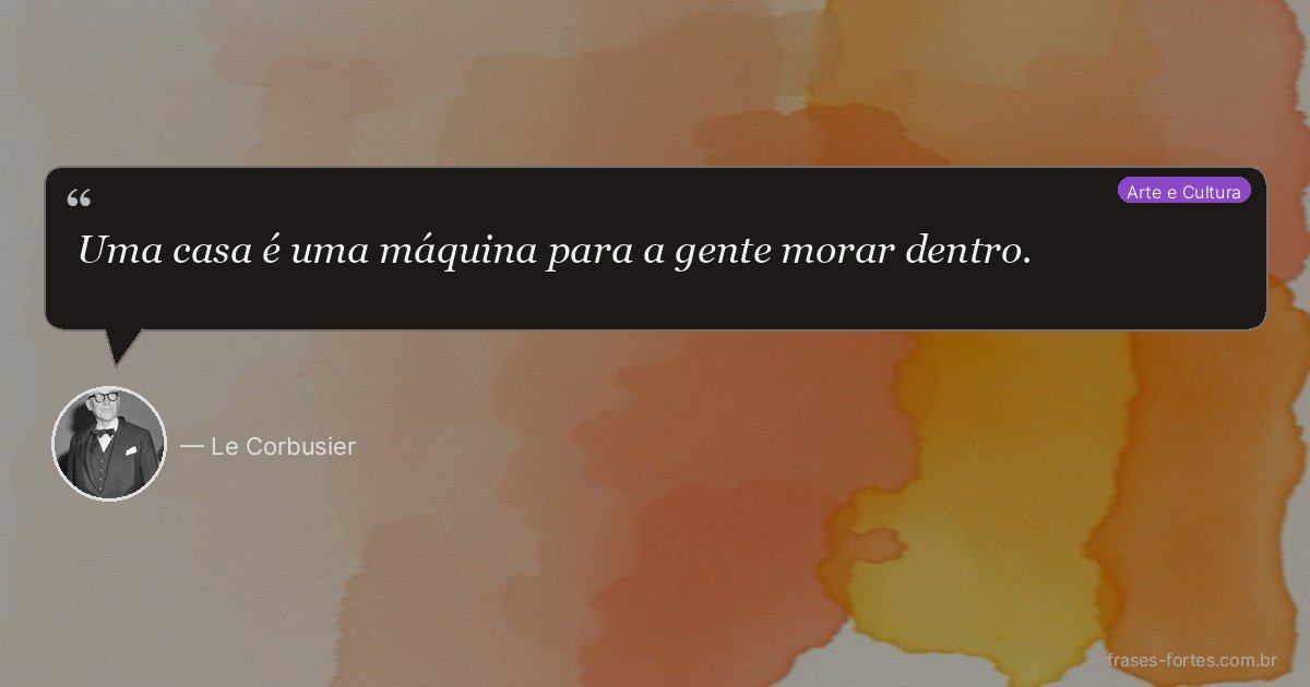 Frase de Le Corbusier