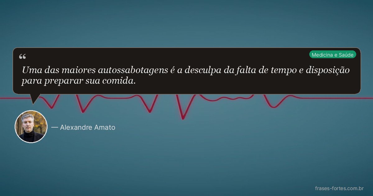 Frase de Alexandre Amato
