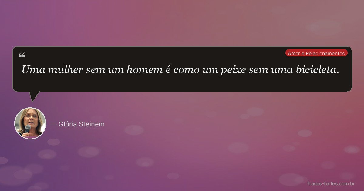 Frase de Glória Steinem