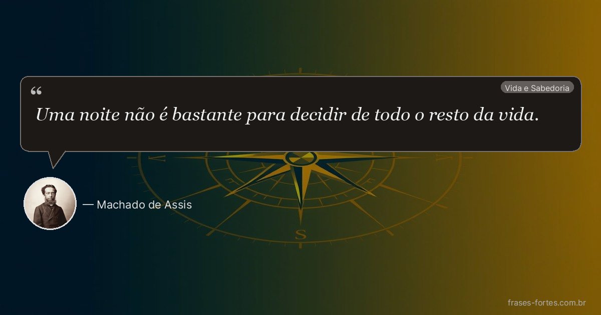 Frase de Machado de Assis