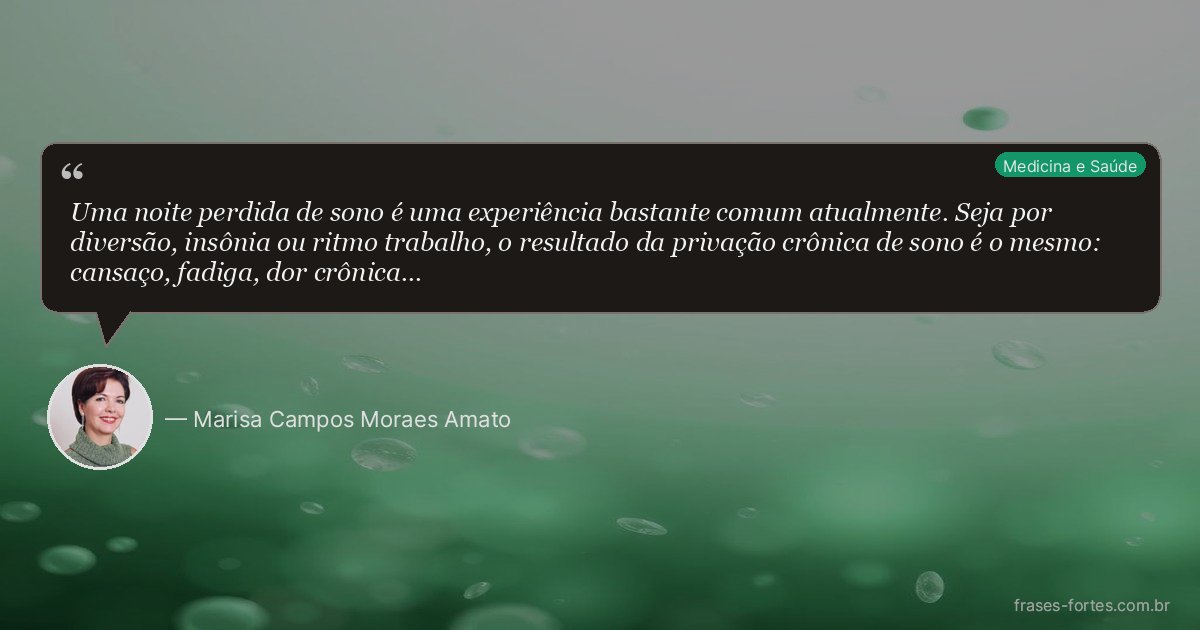 Frase de Marisa Campos Moraes Amato