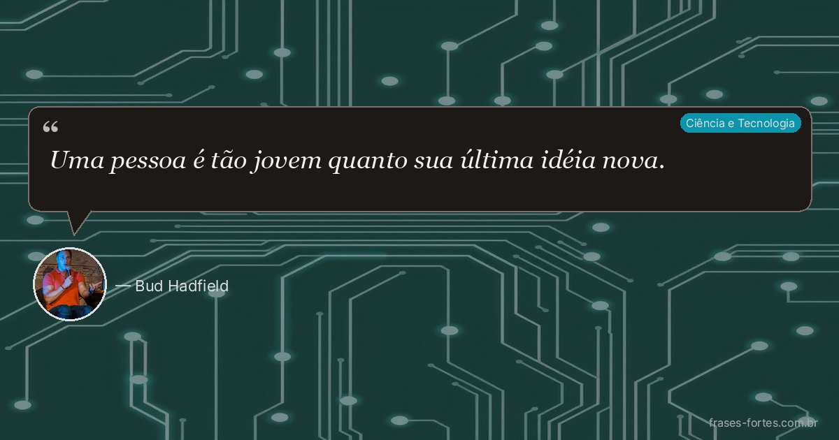 Frase de Bud Hadfield