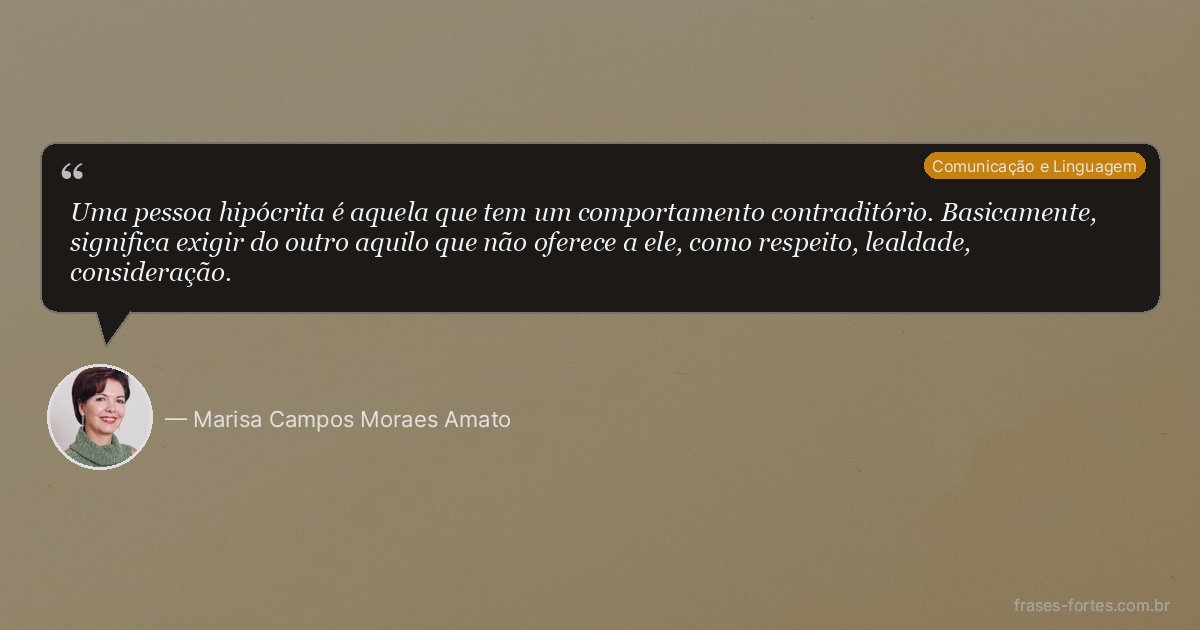 Frase de Marisa Campos Moraes Amato