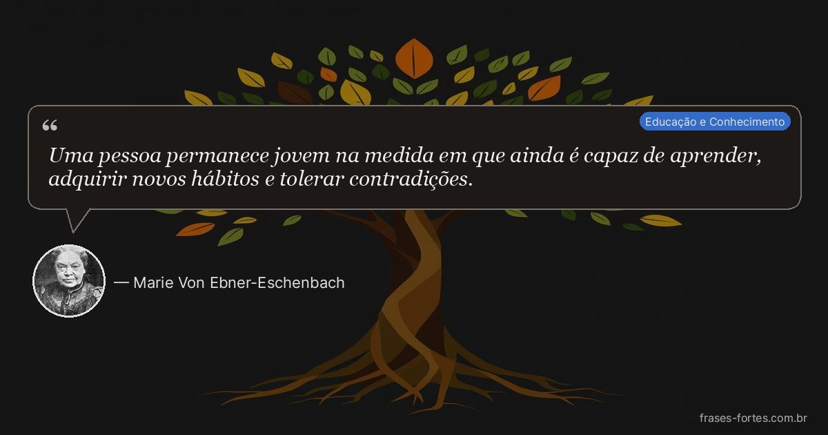 Frase de Marie Von Ebner-Eschenbach