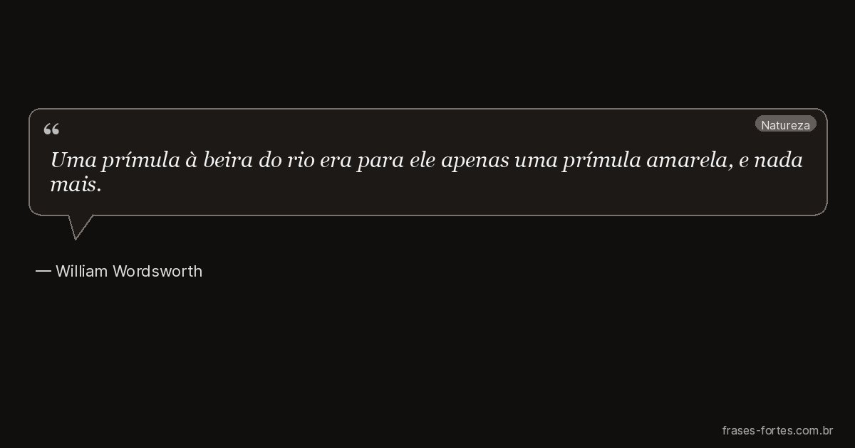 Frase de William Wordsworth