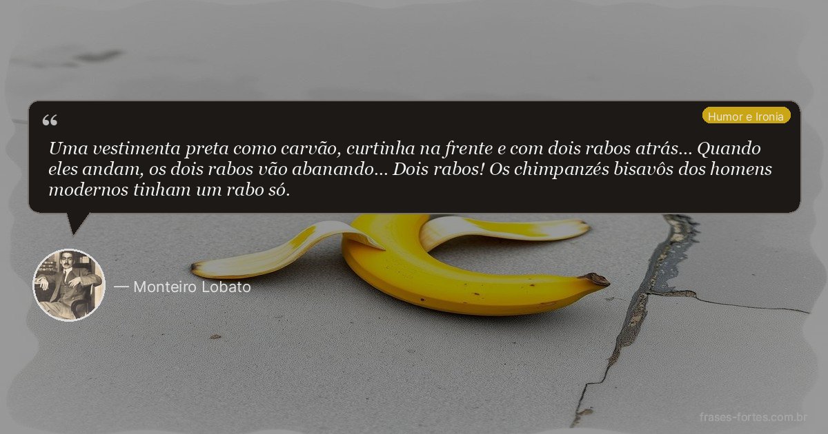 Frase de Monteiro Lobato