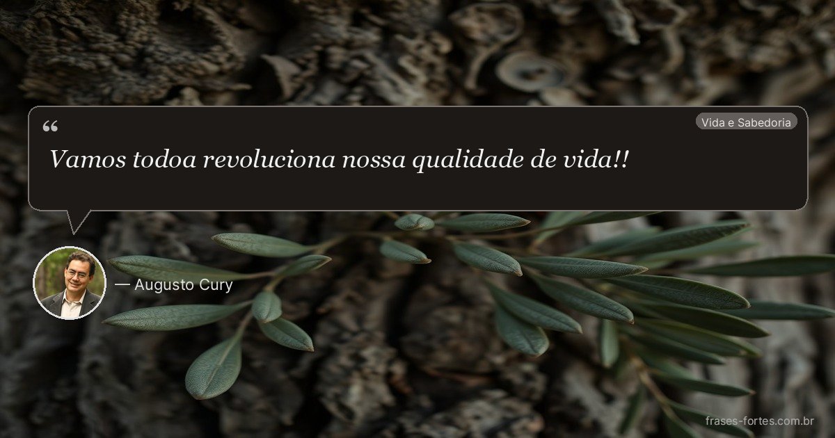 Frase de Augusto Cury