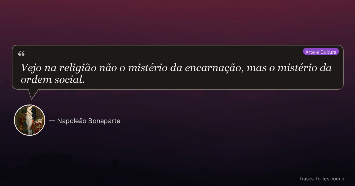 Frase de Napoleão Bonaparte