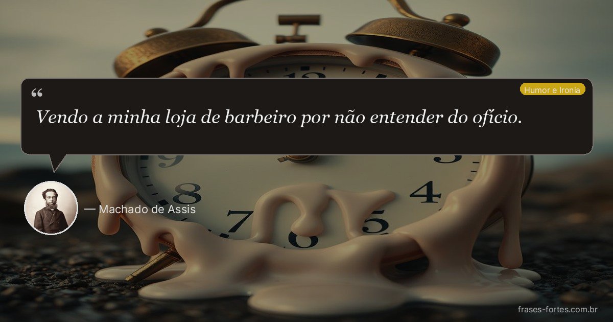 Frase de Machado de Assis
