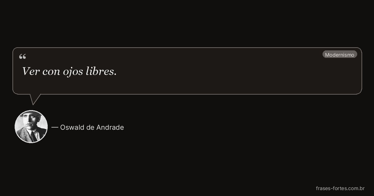 Frase de Oswald de Andrade