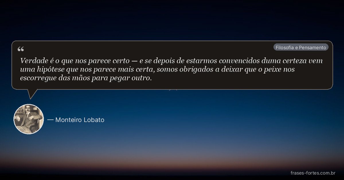Frase de Monteiro Lobato
